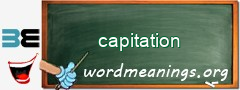 WordMeaning blackboard for capitation